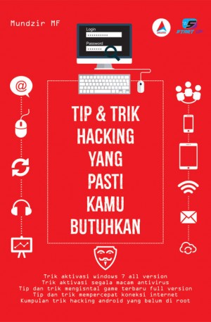 Tip & Trik Hacking yang Pasti Kamu Butuhkan