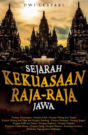 Sejarah Kekuasaan Raja-Raja Jawa