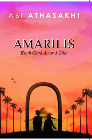 Amarilis : Kisah Cinta Amar  dan Lilis