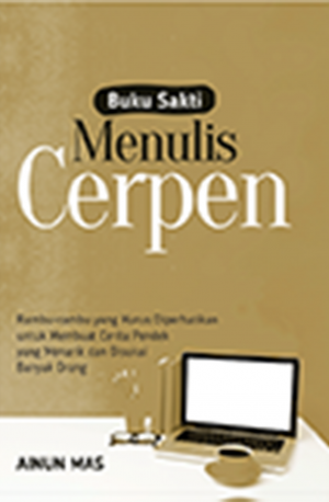 BUKU SAKTI MENULIS CERPEN