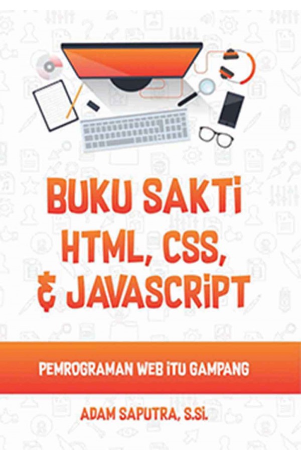 Buku sakti HTML, CSS & Javascript