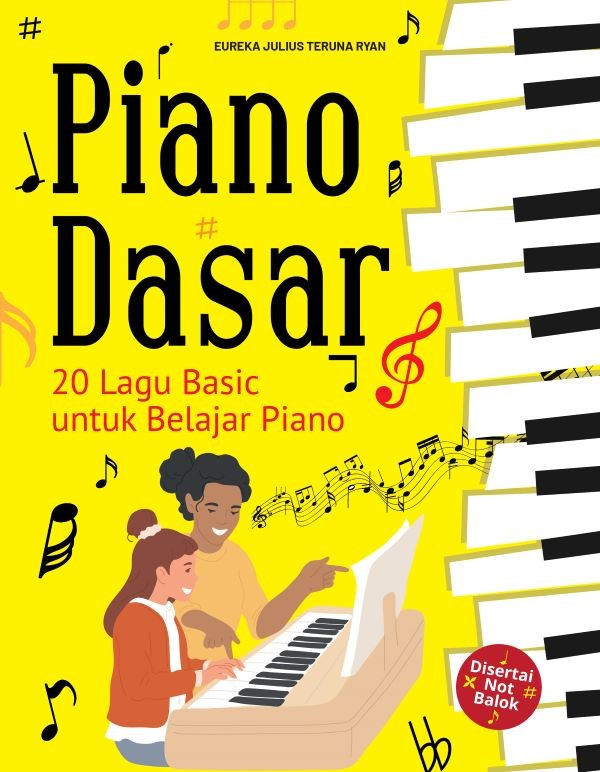 PIANO DASAR : 20 Lagu Basic untuk Belajar Piano