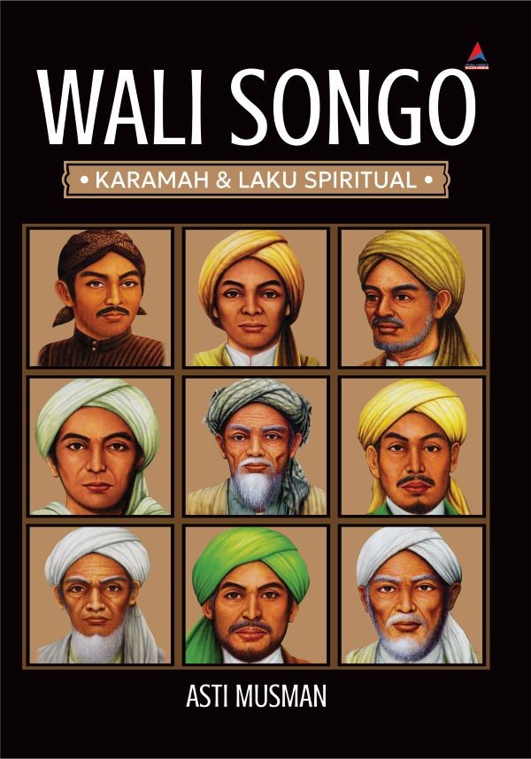 WALI SONGO : Karamah & Laku Spiritual