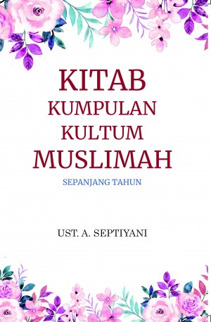  Kitab Kumpulan Kultum Muslimah Sepanjang Tahun
