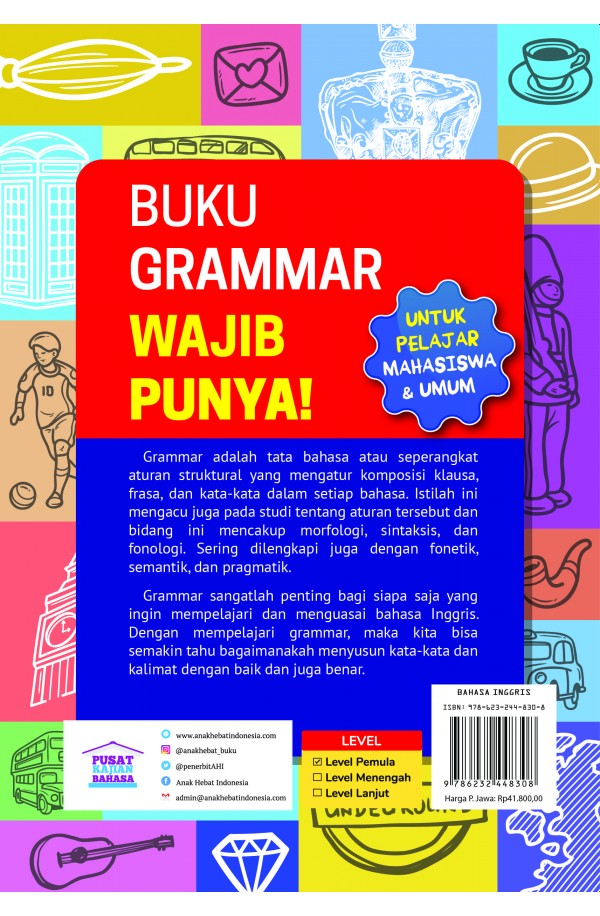 Buku Grammar Wajib Punya!: Belajar Bahasa Inggris Terasa Mudah Setelah Membaca Buku Ini