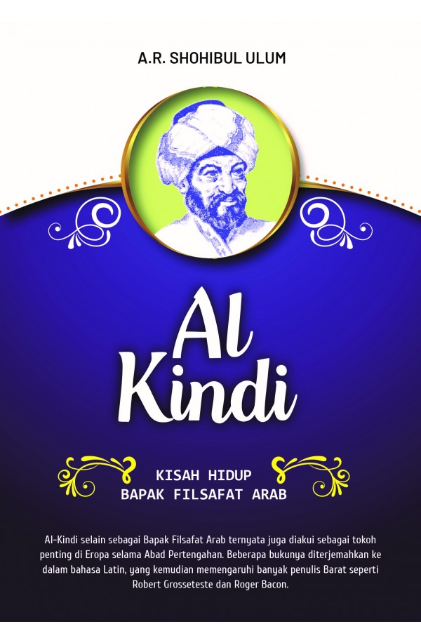 Al Kindi : Kisah Hidup Bapak Filsafat Arab