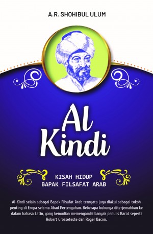 Al Kindi : Kisah Hidup Bapak Filsafat Arab
