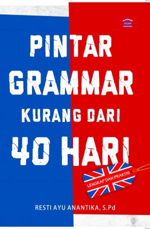 Pintar Grammar Kurang dari 40 Hari Lengkap & Praktis