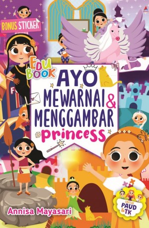  EDU BOOK: Ayo Mewarnai & Menggambar Princess