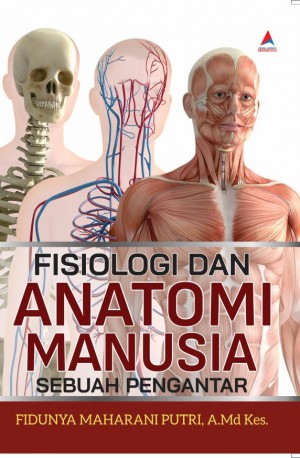 Fisiologi dan Anatomi Manusia : Sebuah Pengantar