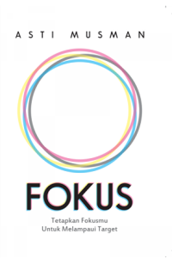 FOKUS: Tetapkan Fokusmu untuk Melampaui Target