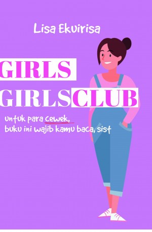 Girls Girls Club : Untuk Para Cewek, Buku Ini Wajib Kamu Baca, Sist