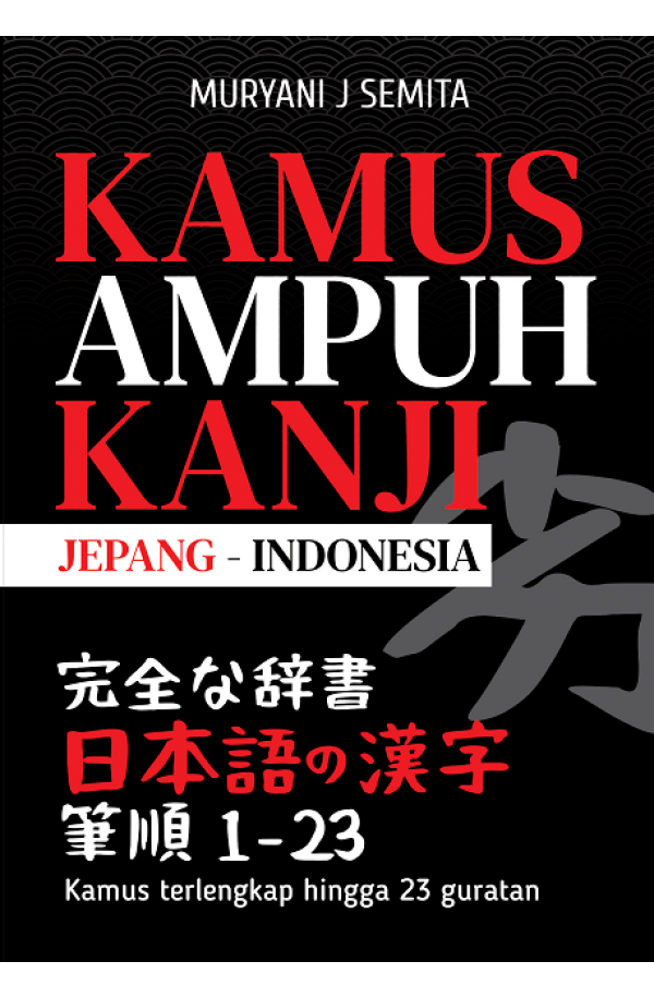 KAMUS AMPUH KANJI JEPANG-INDONESIA