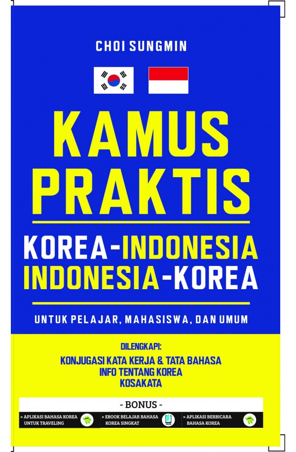 Kamus Praktis Korea : Korea - Indonesia, Indonesia - Korea