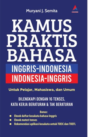  KAMUS PRAKTIS BAHASA INGGRIS - INDONESIA, INDONESIA - INGGRIS