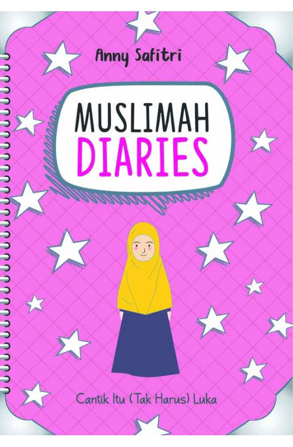 Muslimah Diaries: Cantik Itu (Tak Harus) Luka