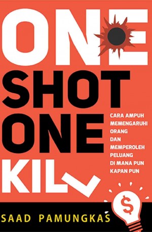 ONE SHOT ONE KILL