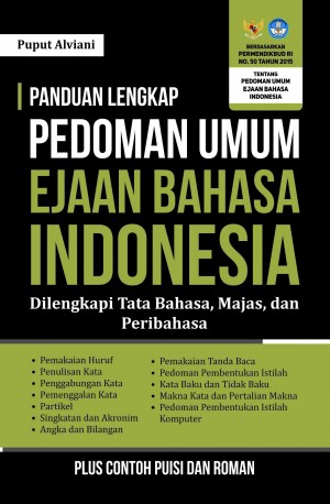 Panduan Lengkap Ejaan Bahasa Indonesia, Tata Bahasa, Majas, Dan Peribahasa