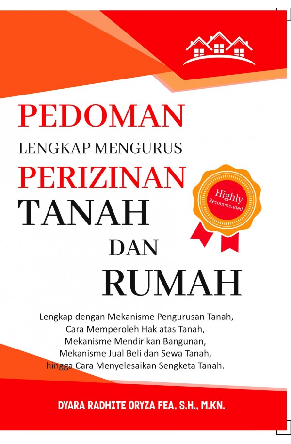 Pedoman Lengkap Mengurus Perizinan Tanah dan Rumah