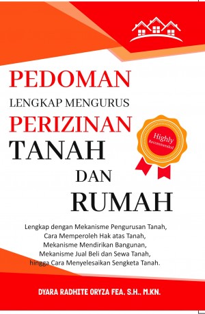 Pedoman Lengkap Mengurus Perizinan Tanah dan Rumah