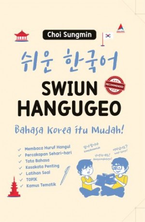 Swiun Hangugeo: Bahasa Korea itu Mudah! (Hard Cover)