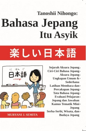 TANOSHII NIHONGO : Belajar Bahasa Jepang Itu Asyik