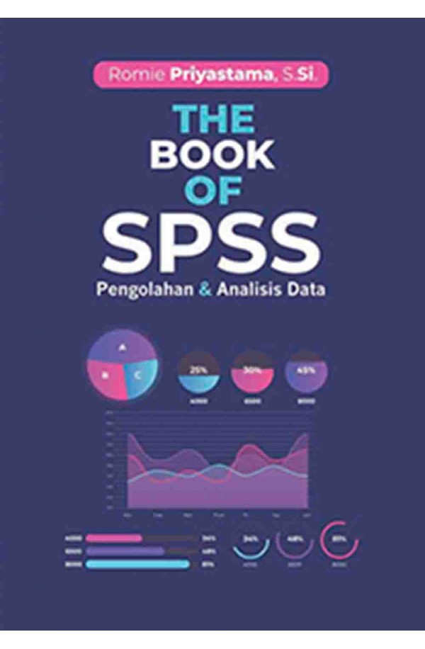 THE BOOK OF SPSS: Pengolahan & Analisis Data