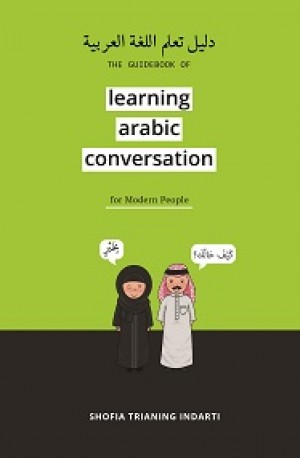 THE GUIDEBOOK OF LEARNING ARABIC CONVERSATION FOR MODERN PEOPLE