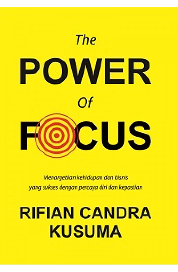 THE POWER OF FOCUS
