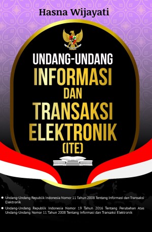 Undang-Undang Informasi dan Transaksi Elektronik (ITE)