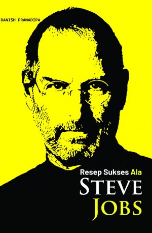 Resep Sukses ala Steve Jobs
