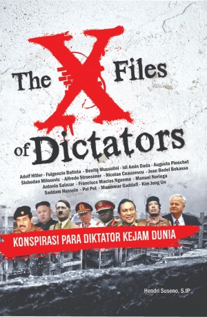 THE X FILES OF DICTATORS