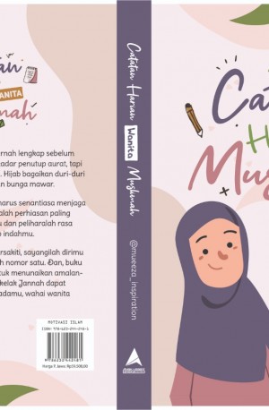 Catatan Harian Wanita Muslimah: Cintai Dirimu, Cintai Hijabmu, Cintai Allah