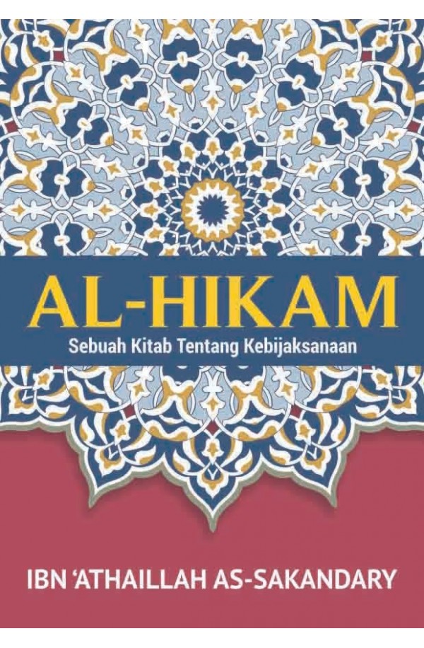 Al Hikam: Sebuah Kitab tentang Kebijaksanaan
