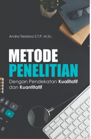 Metode Penelitian: Dengan Pendekatan Kualitatif dan Kuantitatif