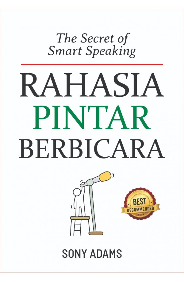 The Secret of Smart Speaking: Rahasia Pintar Berbicara