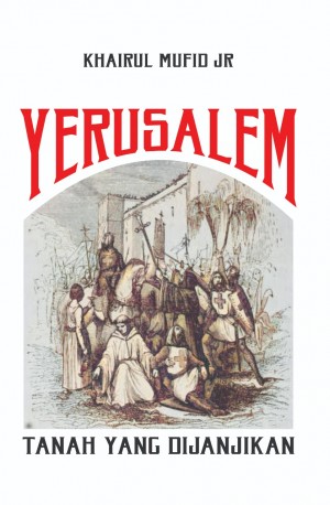 Yerusalem: Tanah yang Dijanjikan