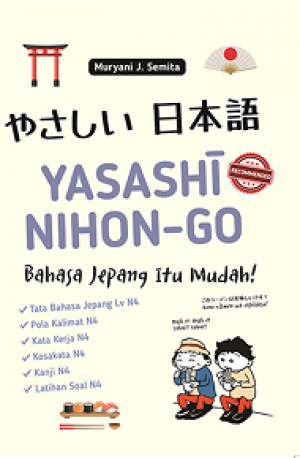 YASASHI NIHON-GO: Bahasa Jepang Itu Mudah!