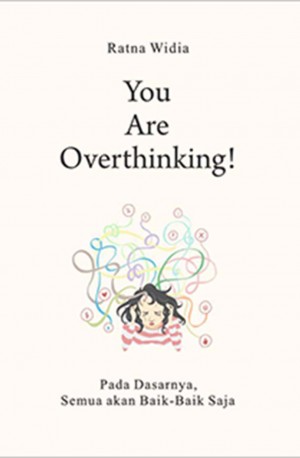 YOU ARE OVERTHINKING! 