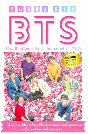 BTS: This Unofficial Book Dedicated to ARMY