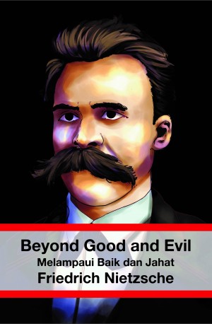 Beyond Good  and Evil : Melampaui Baik dan Jahat
