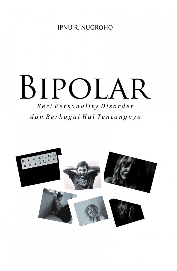 Bipolar : Seri personality disorder dan berbagai hal tentangnya
