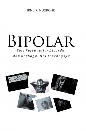 Bipolar : Seri personality disorder dan berbagai hal tentangnya