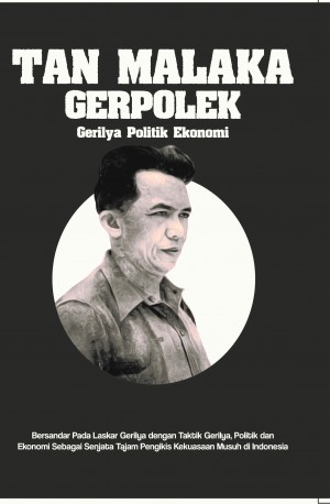 Gerpolek  (Gerilya Politik Ekonomi): Bersandar pada laskar gerilya dengan taktik gerilya, politik dan ekonomi sebagai senjata tajam pengikis kekuasaan musuh di Indonesia