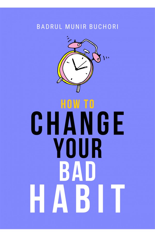 How To Change Your Bad Habit