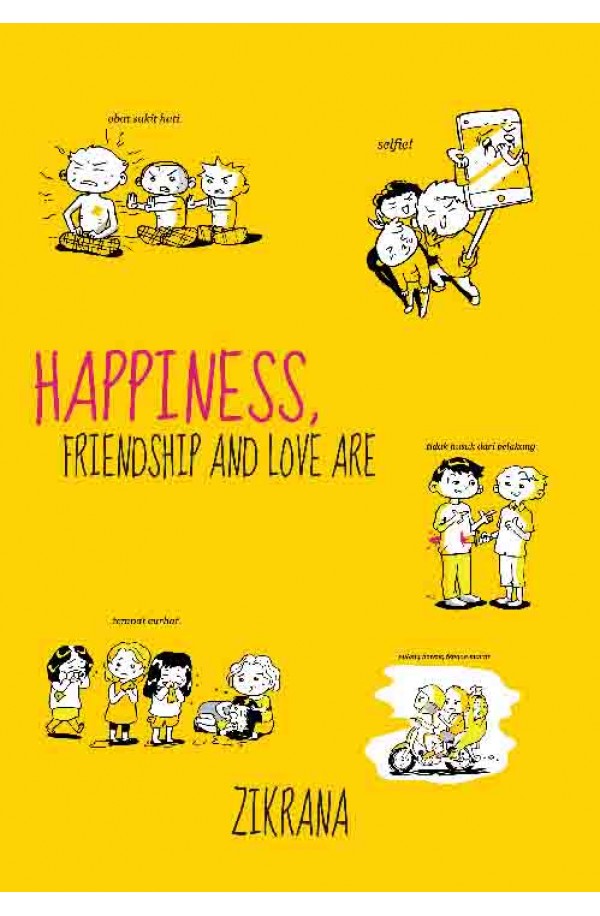 Happiness, Friendship, and Love