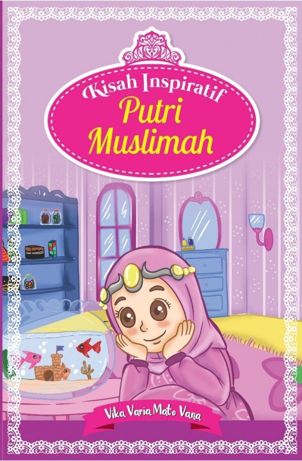 Kisah Inspiratif Putri Muslimah