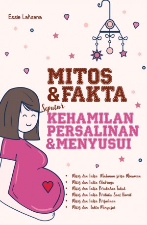 Mitos & Fakta Seputar Kehamilan, Persalinan