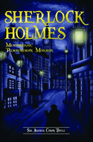 Sherlock Holmes: Membongkar Pembunuhan Mormon
