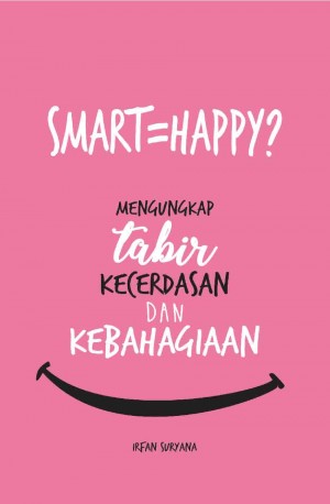 SMART=HAPPY?